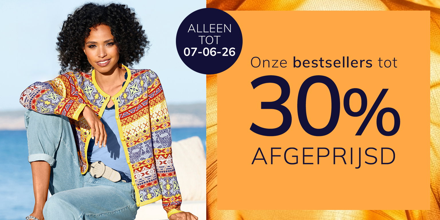 Een advertentie met de tekst Alleen tot 07-06-26 Onze bestsellers tot 30 % afgeprijsd Links zit een vrouw in kleurrijke kleding voor een lichtblauwe achtergrond, rechts staat een oranje vlak met de reclametekst.