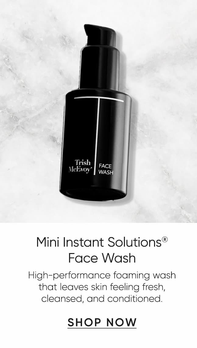 Mini Instant Solutions® Face Wash–High-performance foaming wash  that leaves skin feeling fresh,  cleansed, and conditioned.  | SHOP NOW