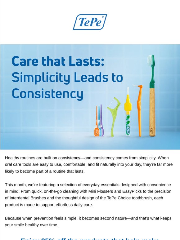 Care That Lasts: 25% Off Everyday Prevention Favorites