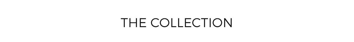 THE COLLECTION