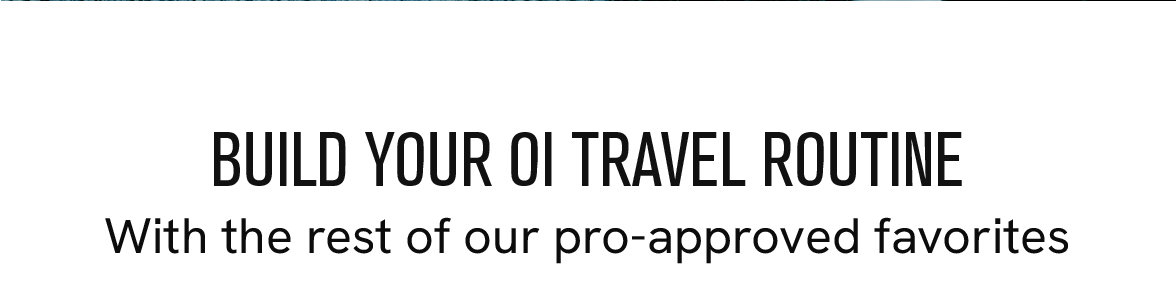 Build your OI travel routine