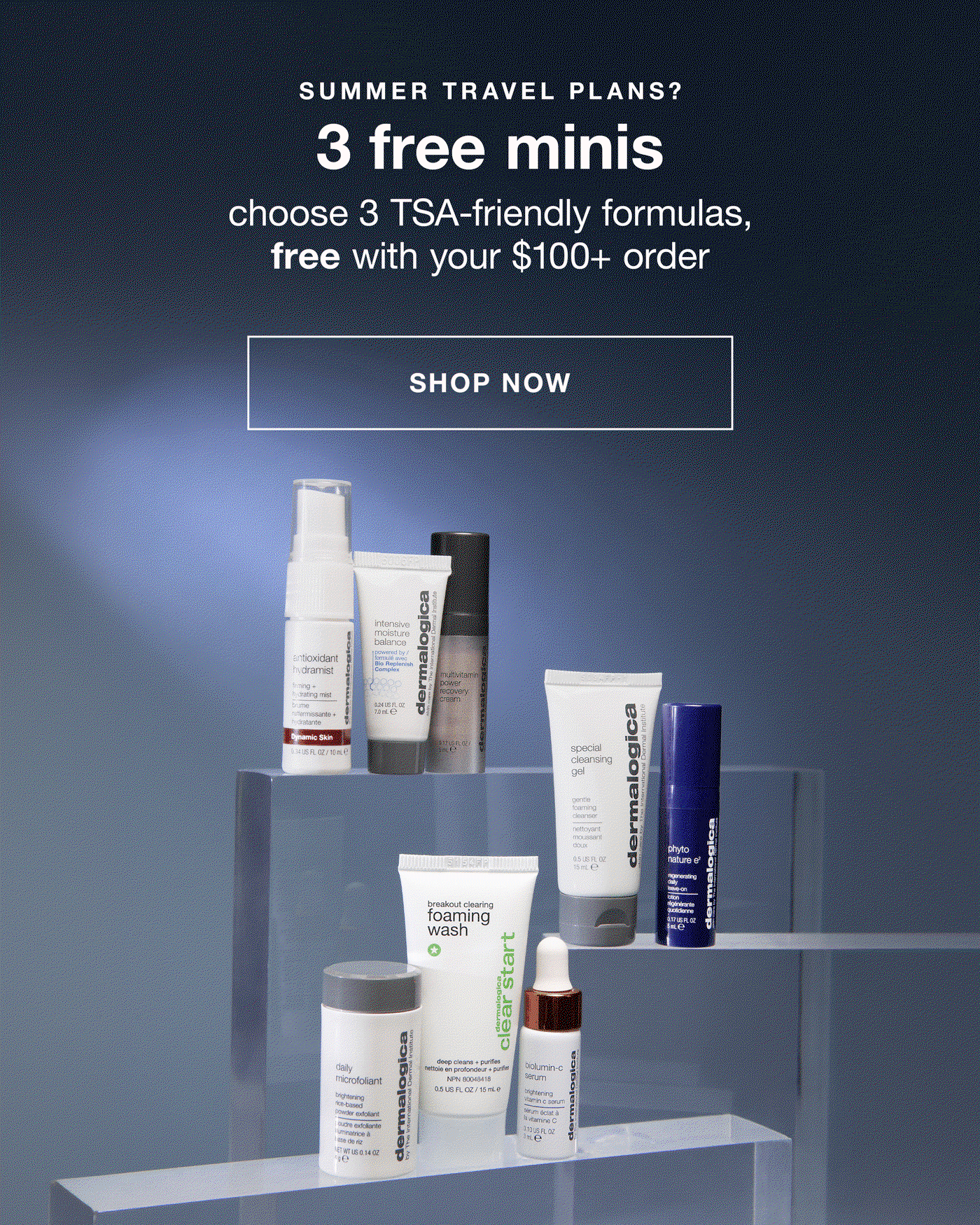 Summer travel plans? Choose 3 free TSA friendly minis with any $100+ order. Shop now.