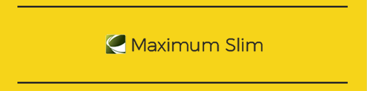 Maximum Slim