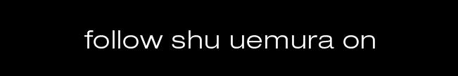 follow shu uemura on