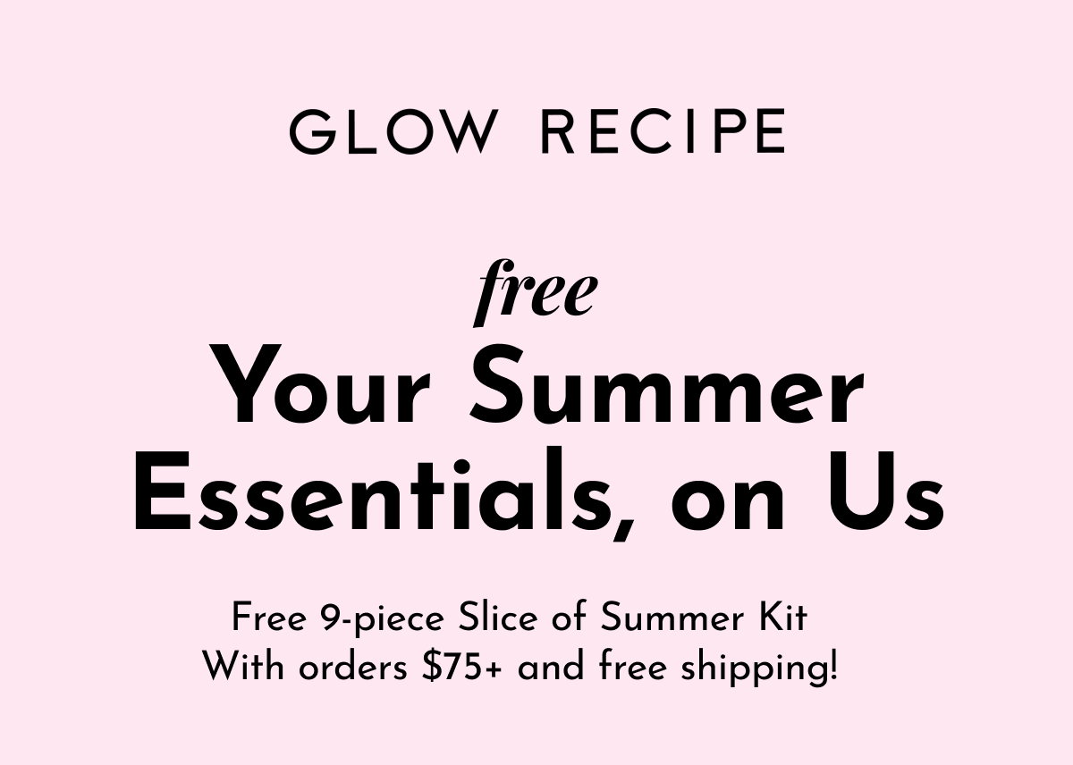 Free 9-piece Slice of Summer Kit with orders $75+