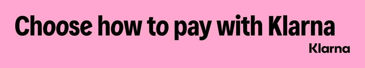 Choose how to pay with Klarna. Available at checkout