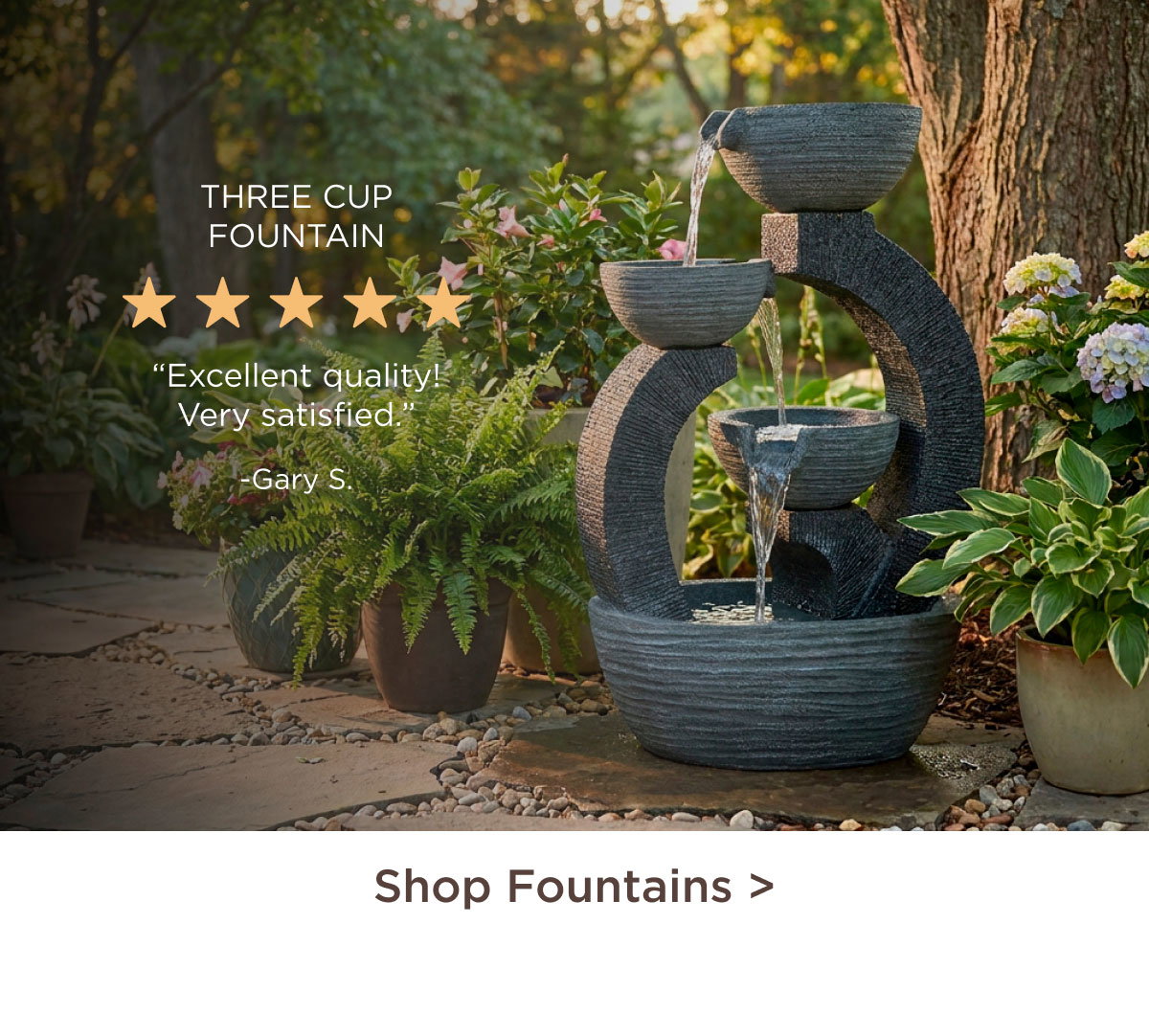 Shop Fountains >