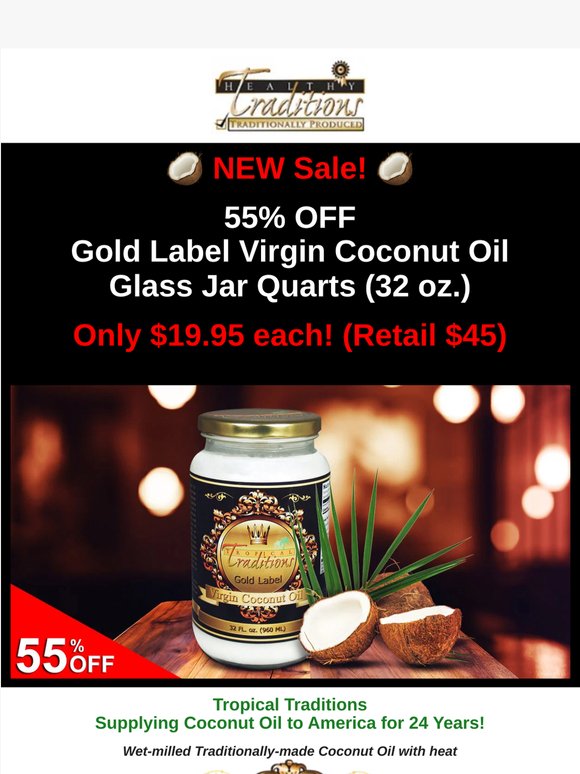 55% OFF Gold Label Virgin Coconut Oil Quarts! 50% OFF Dried Italian Beans! Limited Stock of Mockmill Grain Mills!