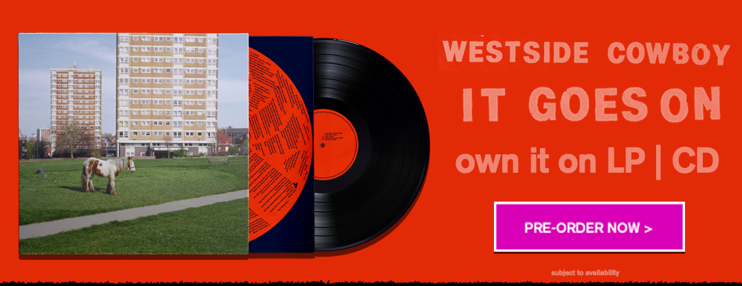 Westside Cowboy: It Goes On