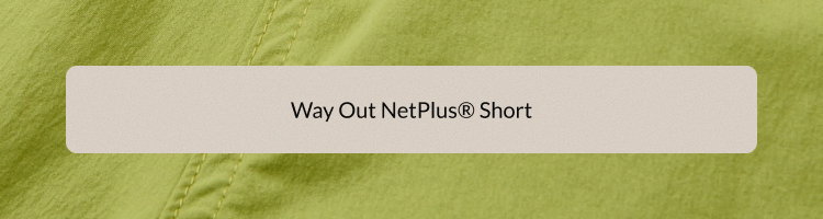 Way Out Netplus® Short