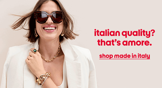 italian quality? that's amore. shop made in italy
