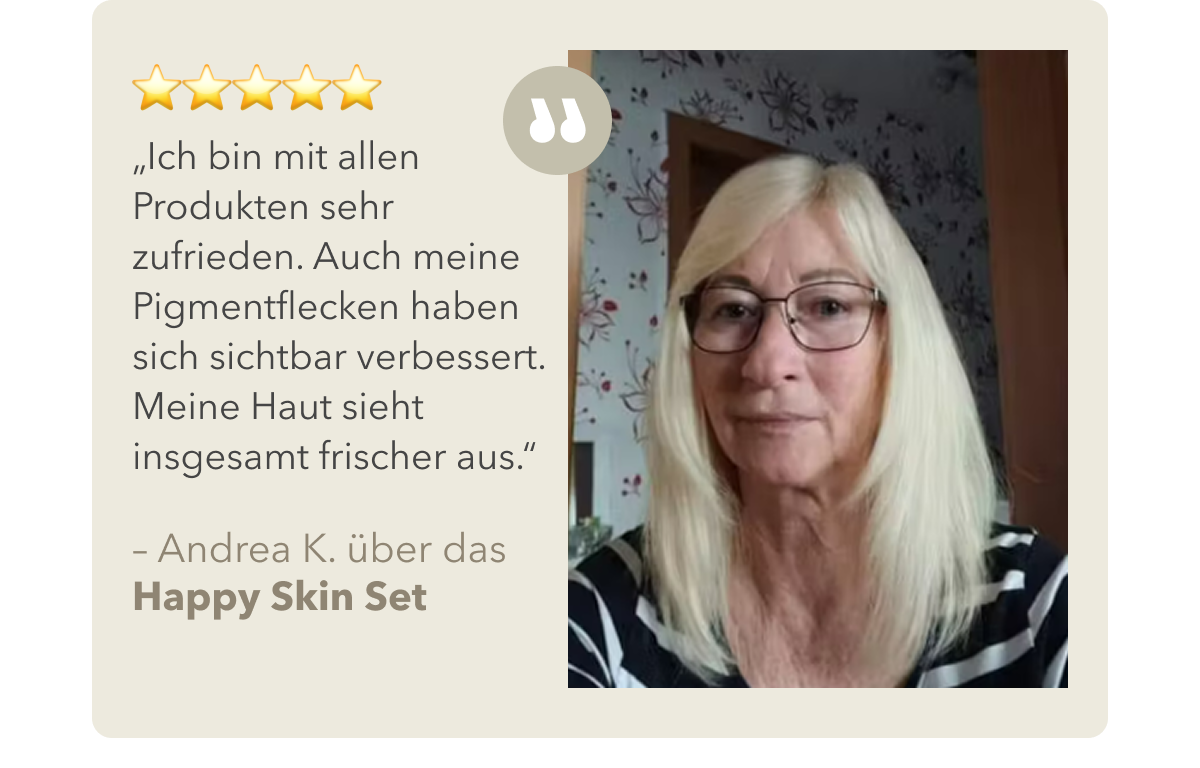 Andrea K. über das Happy Skin Set