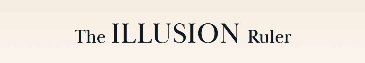 The Illusion Ruler