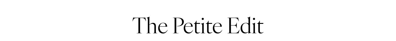 The Petite Edit