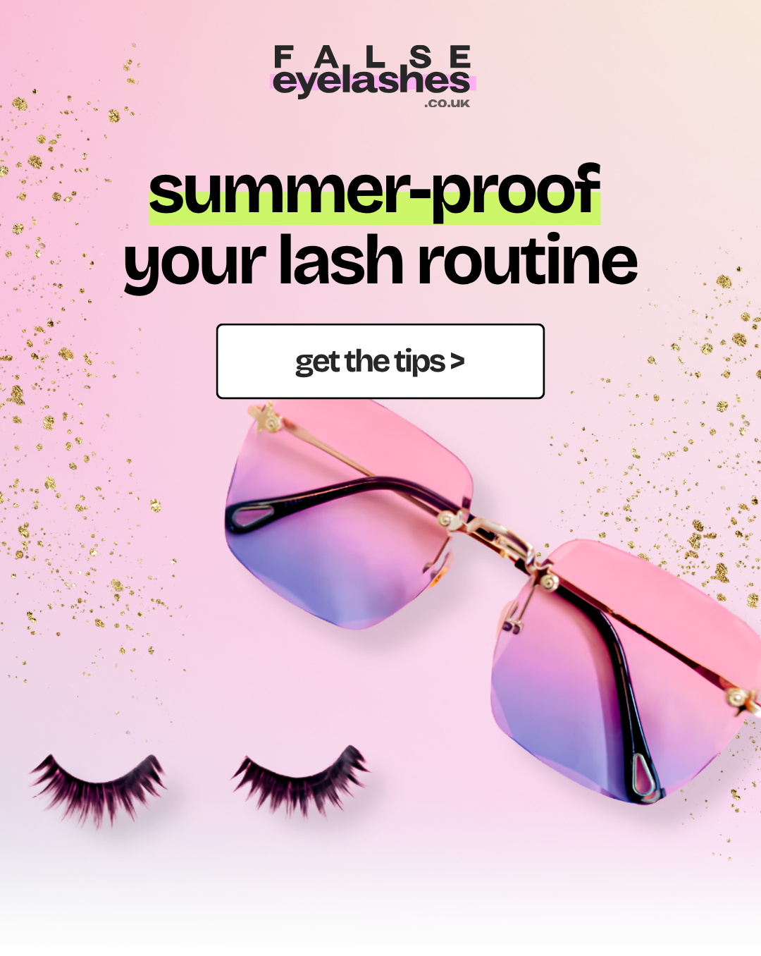 falseeyelashes.co.uk summer-proof your lash routine. get the tips >