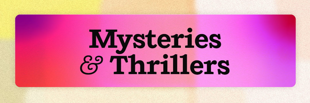 Mysteries & Thrillers
