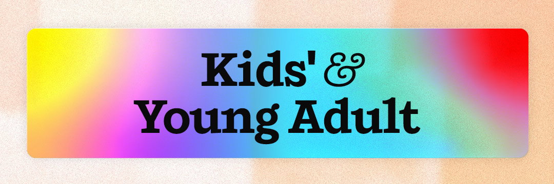 Kids' & Young Adult