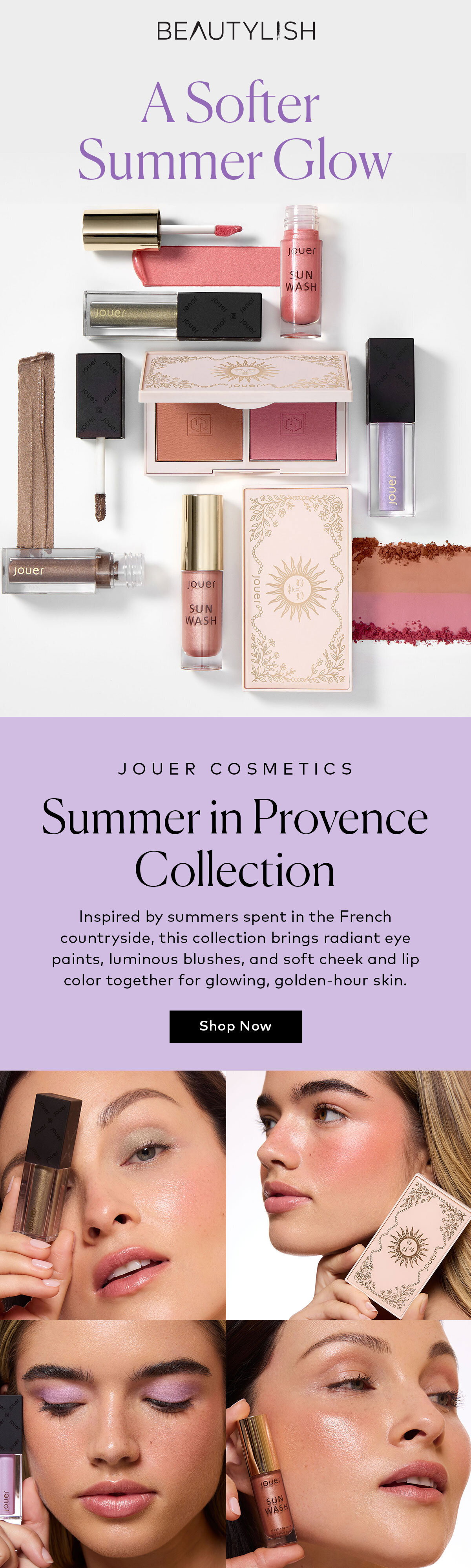 Inspired by summers spent in the French countryside, this collection brings radiant eye paints, luminous blushes, and soft cheek and lip color together for glowing, golden-hour skin. Shop the Jouer Cosmetics Summer in Provence Collection at Beautylish.com