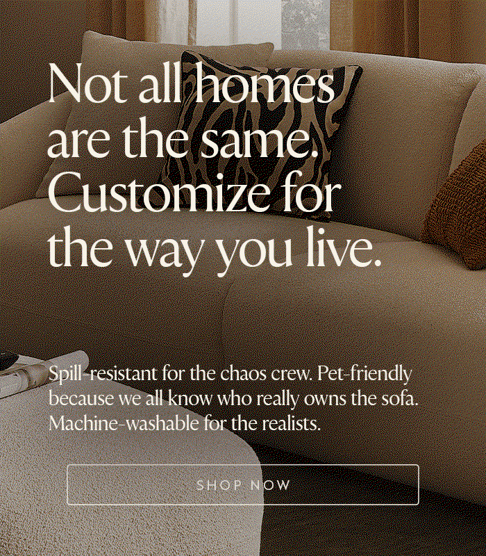 Customization Service: Customize for the way you live