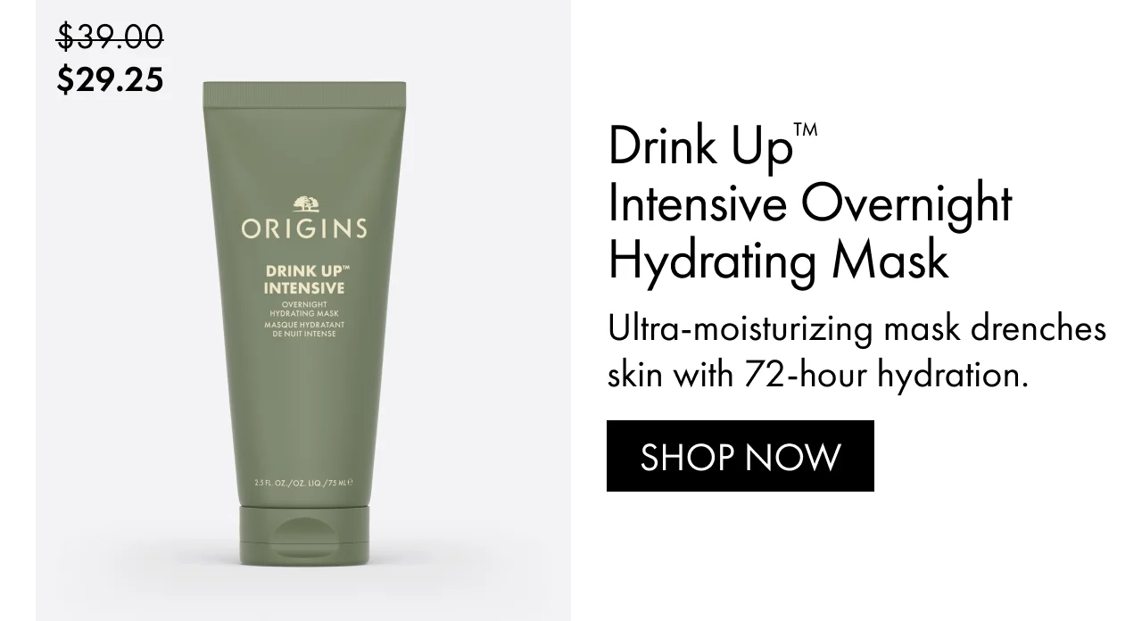 Drink Up™ Intensive Overnight Hydrating Mask | Ultra-moisturizing mask drenches skin with 72-hour hydration. | SHOP NOW | $29.25