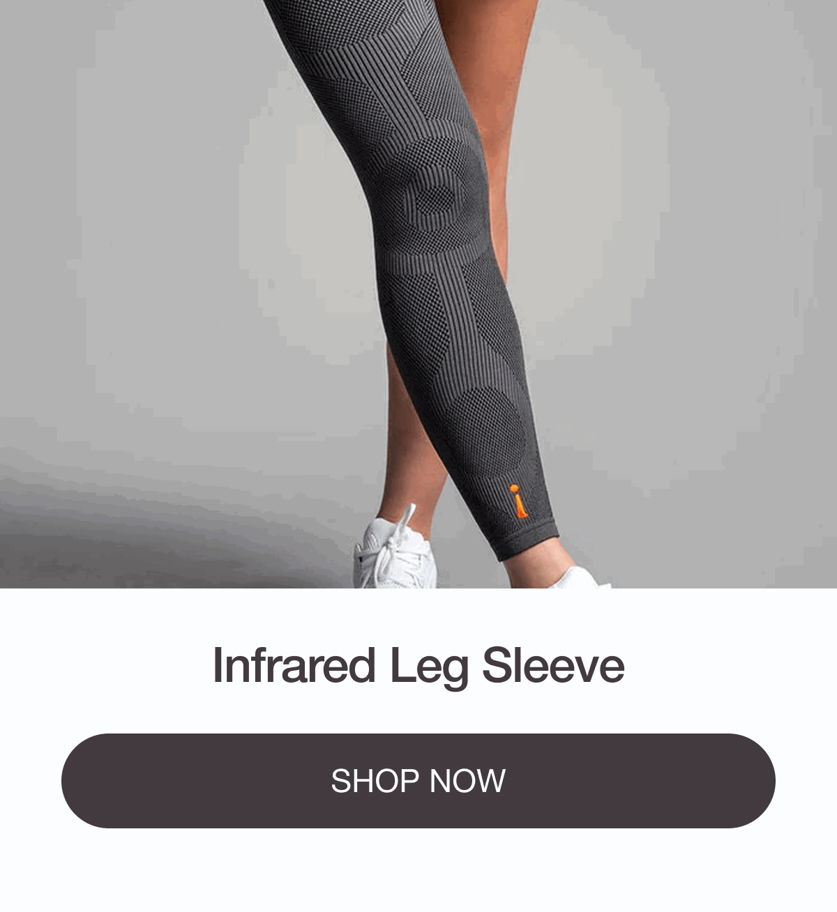 INFRARED LEG SLEEVE - [SHOP NOW]