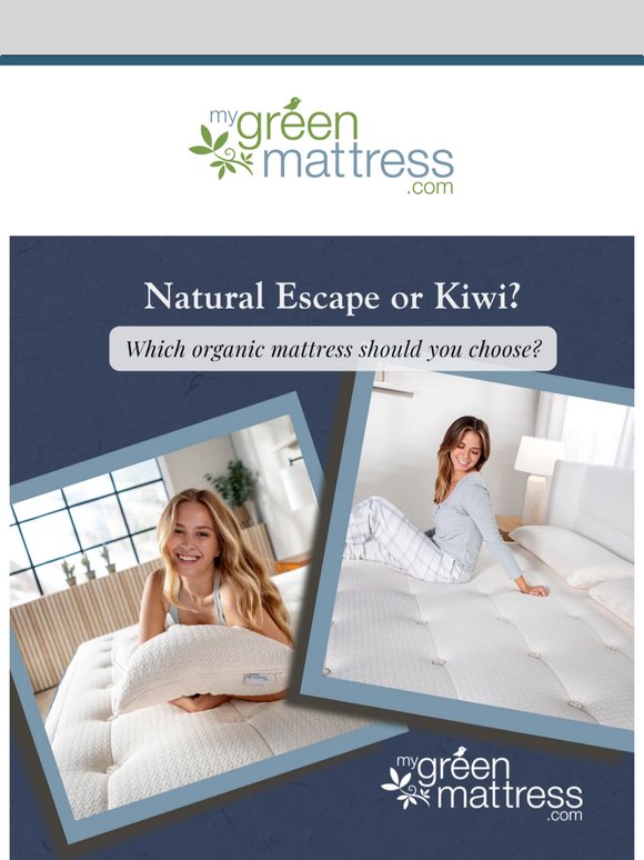 Two Organic Favorites, One Big Decision: Kiwi or Natural Escape?