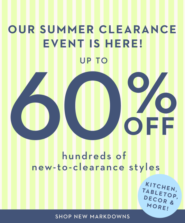 OUR SUMMER CLEARANCE EVENT IS HERE! | SHOP NEW MARKDOWNS
