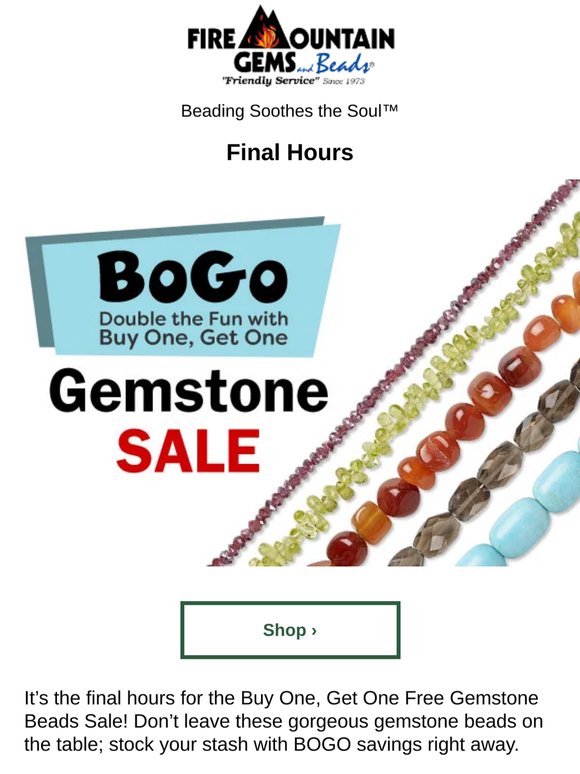 Final Hours - Buy 1, Get 1 Free Gemstone Beads SALE