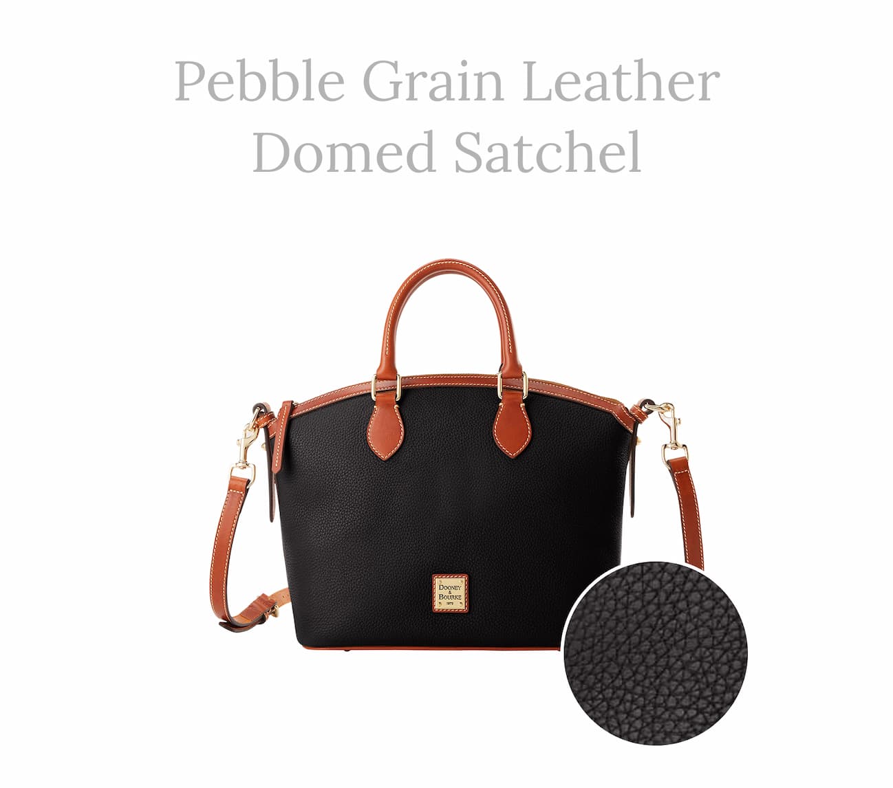 Pebble Grain Domed Satchel
