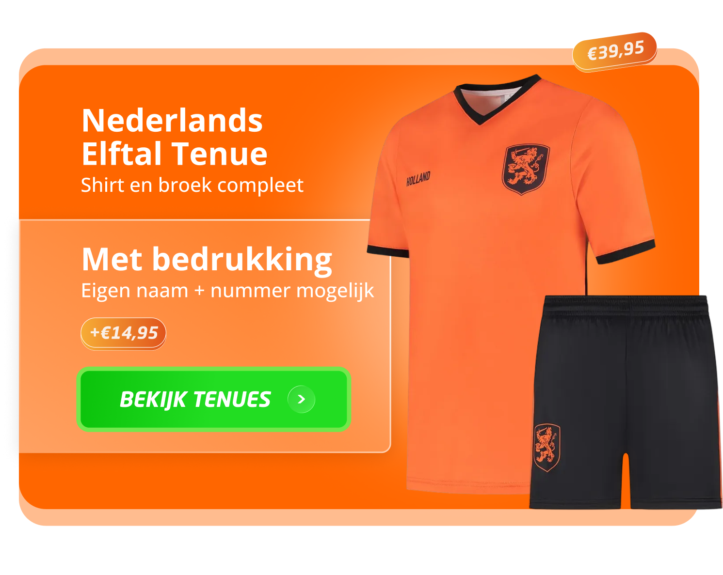 Nederlands Elftal Tenue Shirt en broek compleet
