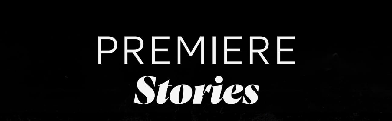 Premiere Stories