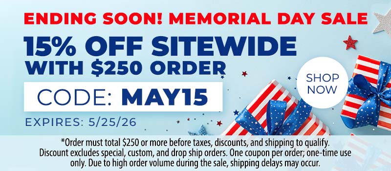 Memorial Day Sale! 15% Off w/ $250+ Order - MAY15 - Expires 5/25/26
