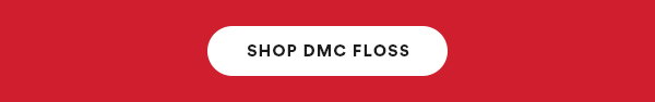 Load up on floss. Shop DMC Floss