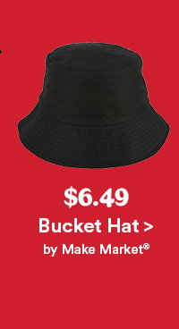$6.49 Bucket Hat > by Make Market®