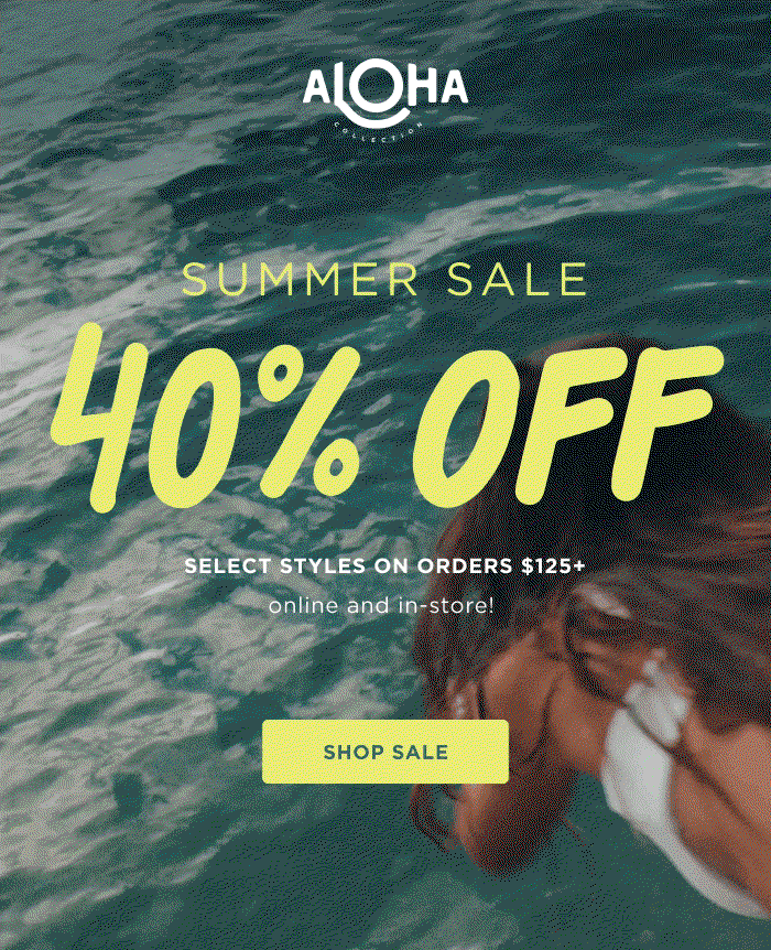 Summer Sale 40% OFF SELECT STYLES ON ORDERS $125+ ONLINE AND IN-STORE SHOP SALE