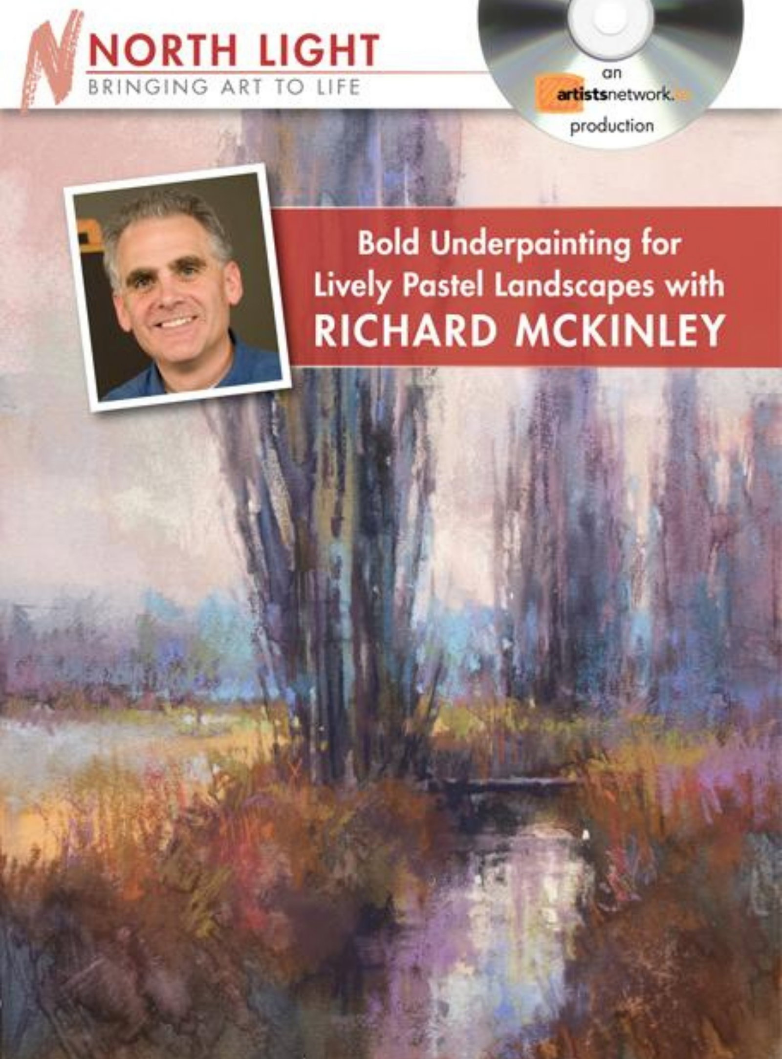 Bold Underpaintings for Lively Pastel Landscapes with Richard McKinley Video Download