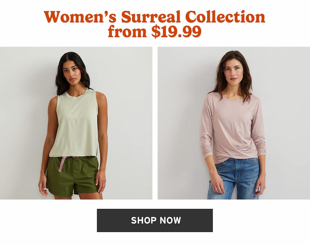 Women's Surreal Collection from $19.99
