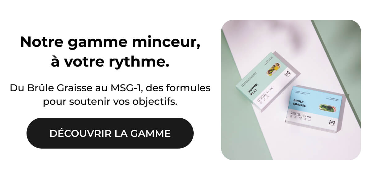 Notre gamme minceur, à votre rythme.
