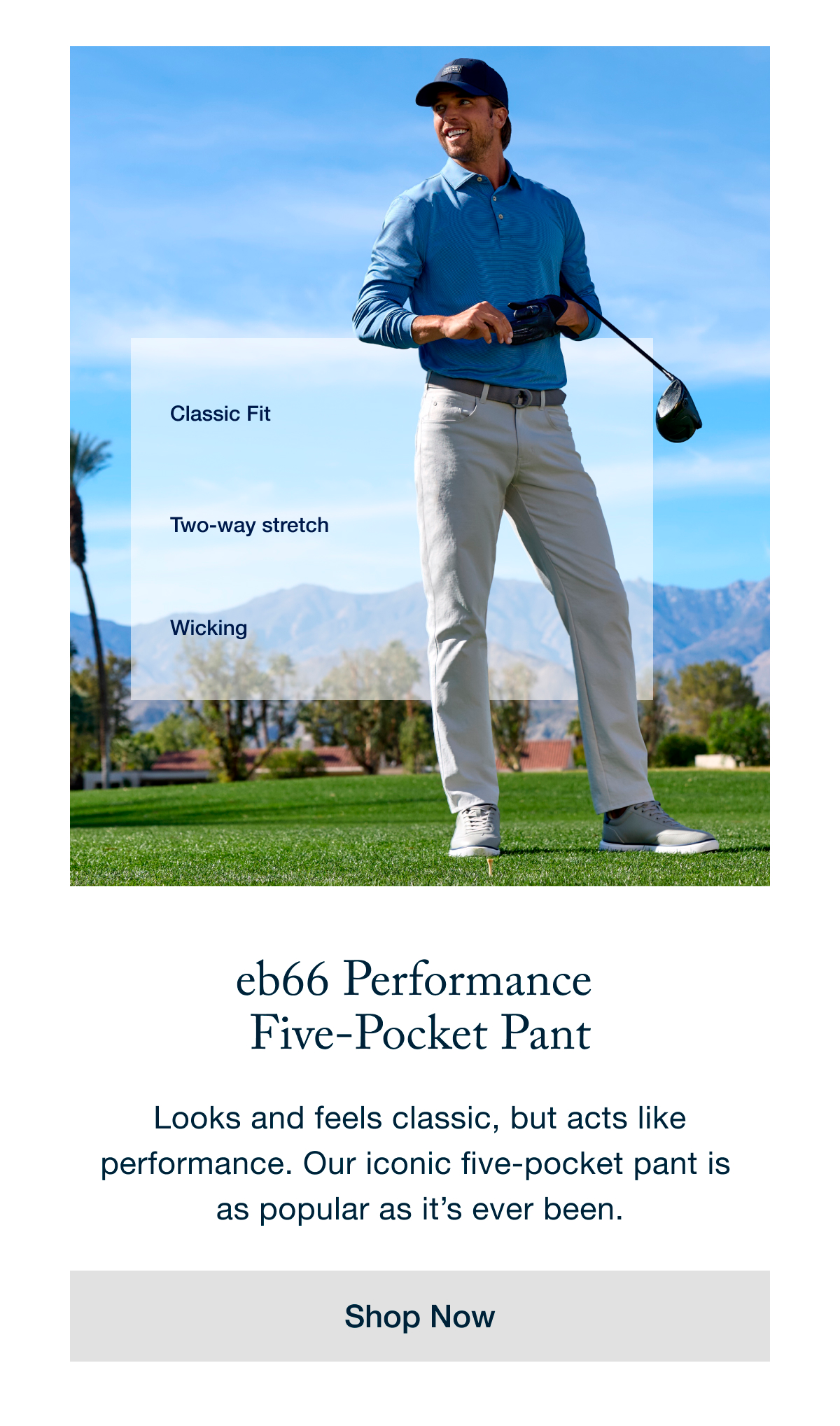 eb66 Performance Five-POcket Pant | Shop Now