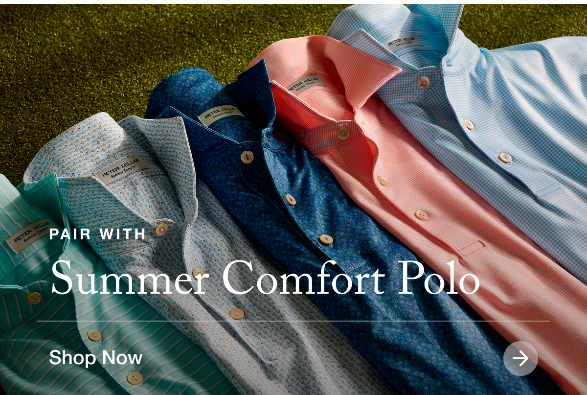 Pair with Summer Comfort Polo | Shop Now