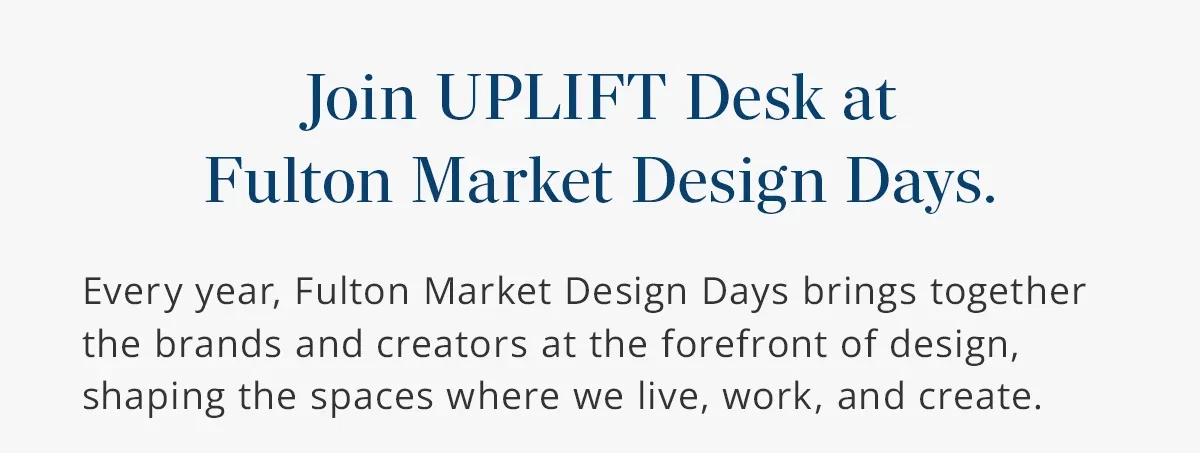 Meet us in Chicago for Fulton Market Design Days.