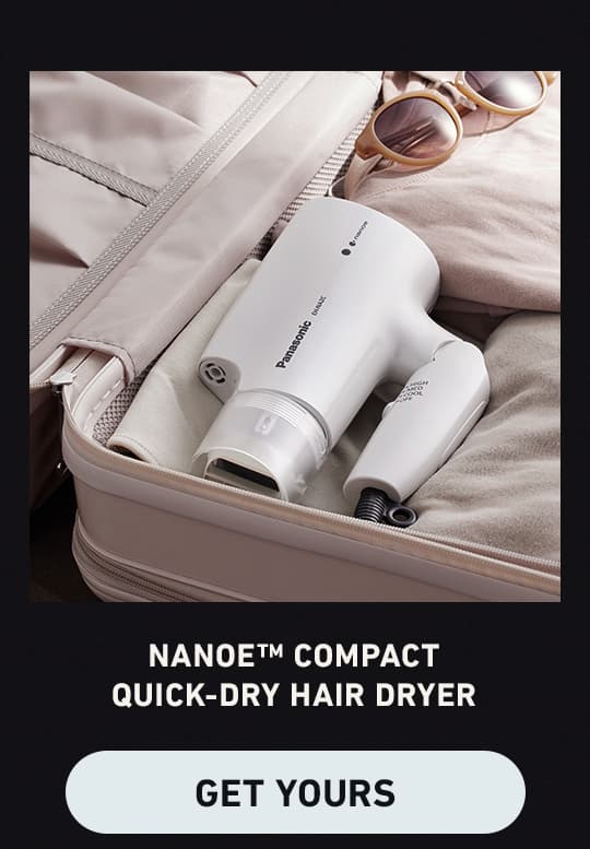 nanoe™ compact quick-dry hair dryer - GET YOURS
