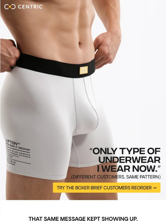 “Only type of underwear I wear now.”