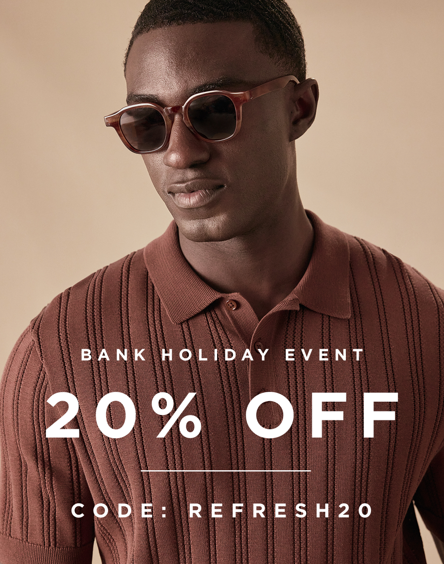 Bank Holiday Event | 20% Off Code: REFRESH20