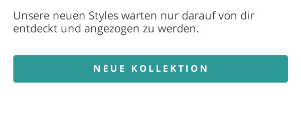 Neue Kollektion