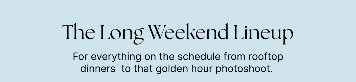 The Long Weekend Lineup