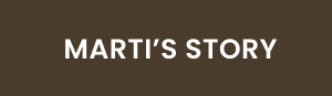 MARTI’S STORY