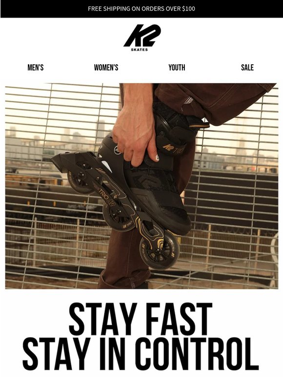 Stay Fast. Stay in Control.