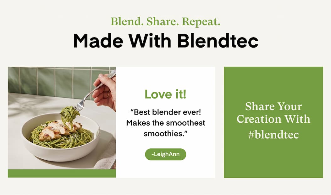 Share your creations with #blendtec