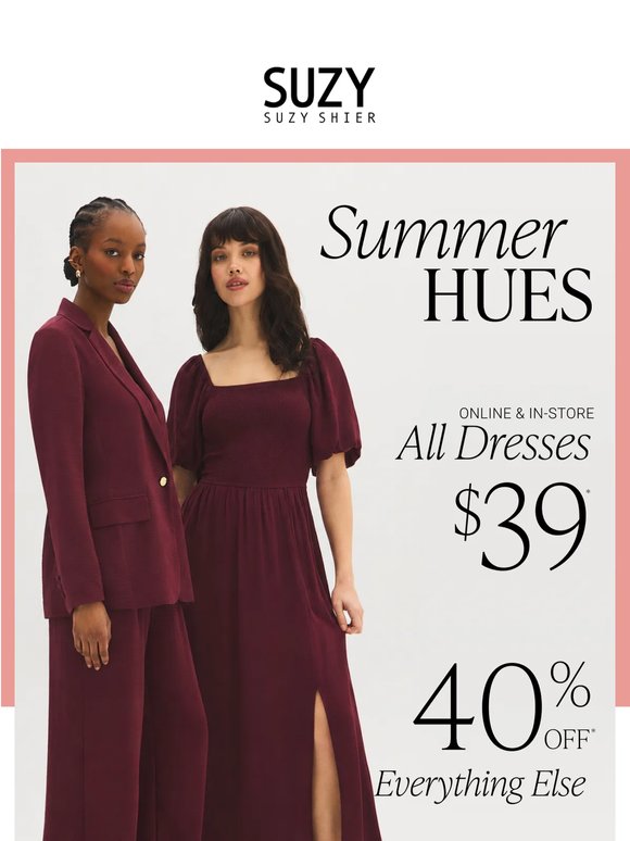 EVERY DRESS, NOW $39